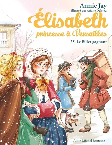Elisabeth, princesse à Versailles Tome 25 : Le billet gagnant
