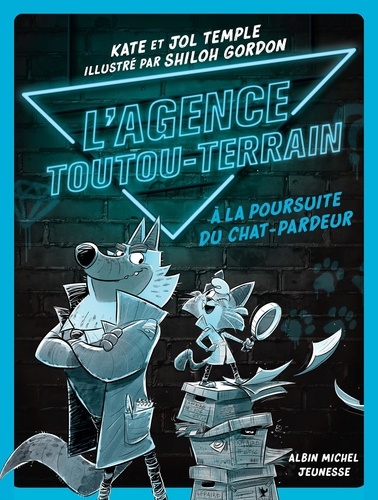 L'Agence Toutou-Terrain Tome 1 : A la poursuite du chat-pardeur