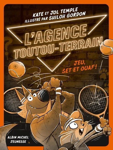 L'Agence Toutou-Terrain Tome 3 : Jeu, set et ouaf !