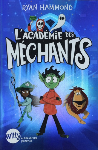 L'académie des méchants Tome 1