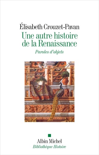 Une autre histoire de la Renaissance. Paroles d'objets