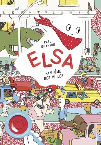 Elsa, fantôme des villes. Avec une loupe magique