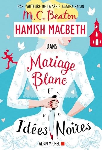 Hamish Macbeth Tome 23 : Mariage blanc et idées noires