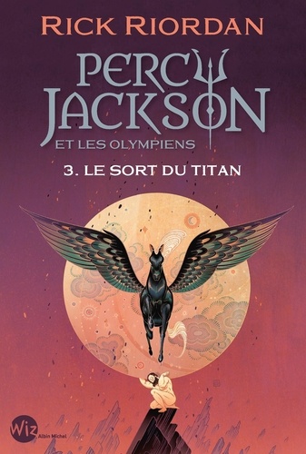 Percy Jackson et les Olympiens Tome 3 : Le sort du titan