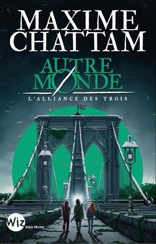 Autre-Monde Tome 1 : L'alliance des trois