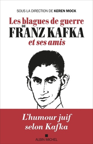 Les blagues de guerre de Franz Kafka et ses amis