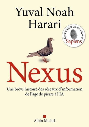 Nexus. Une brève histoire des réseaux d'information, de l'âge de pierre à l'IA