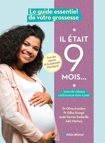 Il était 9 mois. Le guide essentiel de votre grossesse, Edition 2024