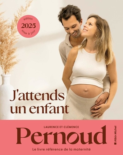 J'attends un enfant. Edition 2025