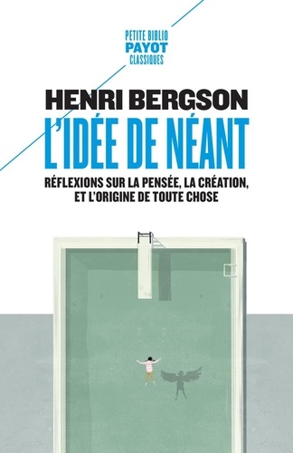 L'idée de néant. Réflexions sur la pensée, la création, et l'origine de toute chose