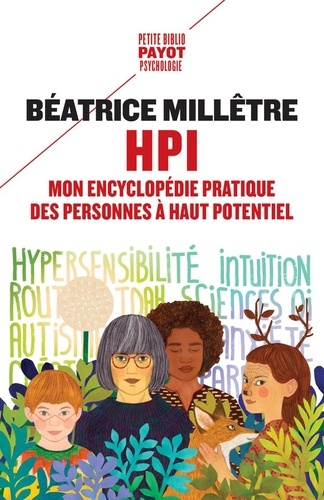 Hpi. Mon encyclopédie pratique des personnes à haut potentiel