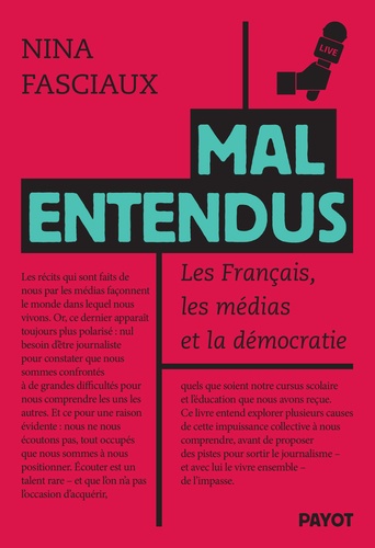 Mal entendus. Les Français, les médias et la démocratie