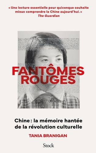 Fantômes rouges. Chine : la mémoire hantée de la révolution culturelle