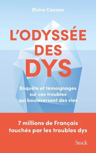 L'Odyssée des Dys. Enquête et témoignages sur ces troubles qui bouleversent des vies