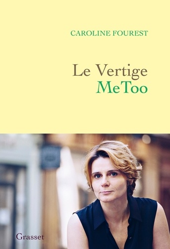 Le vertige MeToo. Trouver l'équilibre après la nouvelle révolution sexuelle