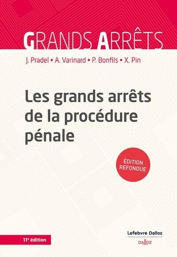 Les grands arrêts de la procédure pénale. 11e édition