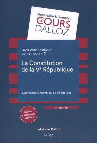 Droit constitutionnel contemporain. Tome 2, La constitution de la Ve République, 11e édition