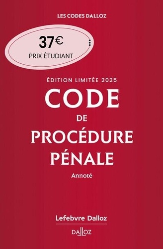 Code de procédure pénale. Edition limitée et annotée, Edition 2025