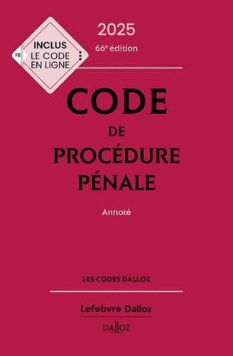 Code de procédure pénale. Annoté, Edition 2025