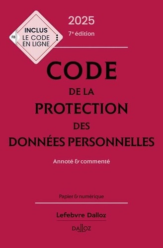 Code de la protection des données personnelles. Edition 2025