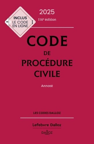 Code de procédure civile. Annoté, Edition 2025
