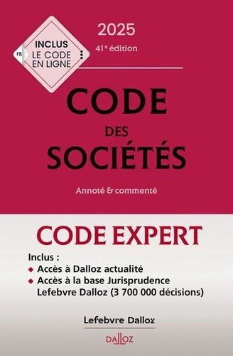 Code des sociétés. Annoté & commenté, Edition 2025