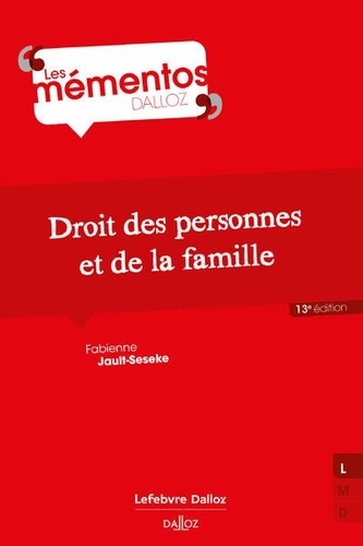 Droit des personnes, de la famille et des incapacités. 13e édition