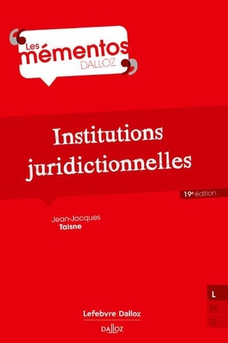 Institutions juridictionnelles. 19e édition