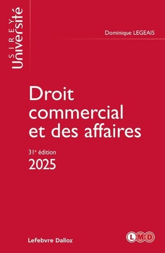 Droit commercial et des affaires. Edition 2025