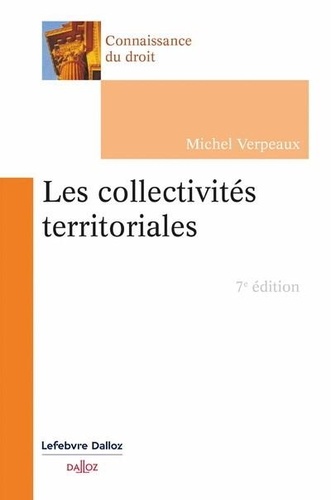 Les collectivités territoriales. 7e édition