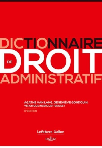 Dictionnaire de droit administratif. 9e édition