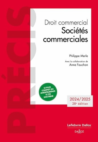 Droit commercial. Sociétés commerciales, Edition 2024-2025