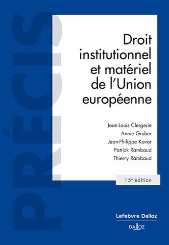 Droit institutionnel et matériel de l'Union européenne. 15e édition