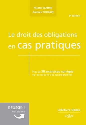 Le droit des obligations en cas pratiques. 5e édition