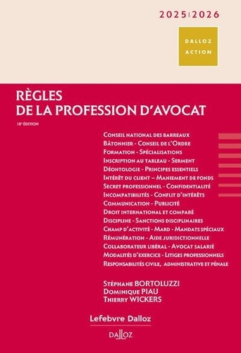 Règles de la profession d'avocat. Edition 2025-2026