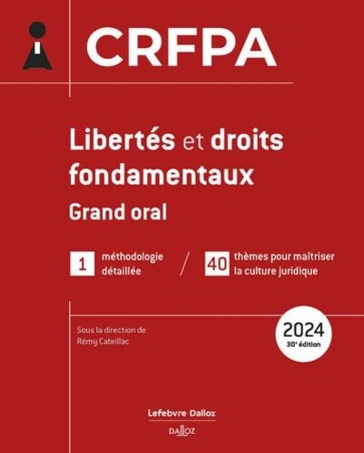 Libertés et droits fondamentaux. Grand oral, Edition 2024