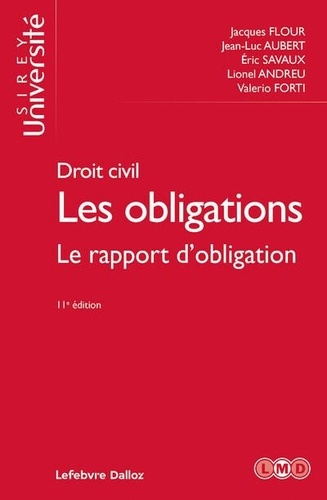 Droit civil : Les obligations. Le rapport d'obligation, 11e édition