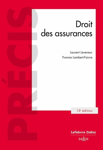 Droit des assurances. 15e édition