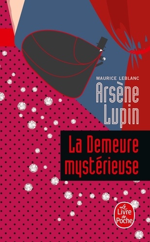 Arsène Lupin : La demeure mystérieuse