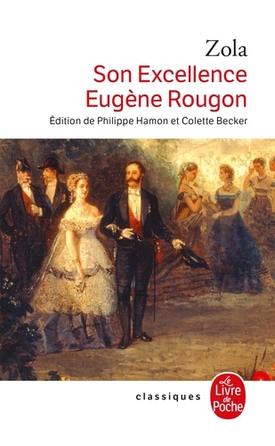 Les Rougon-Macquart Tome 6 : Son Excellence Eugène Rougon