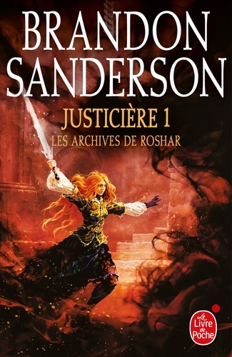 Les archives de Roshar Tome 3 : Justicière. Tome 1