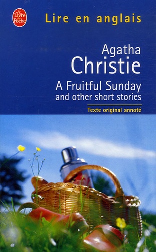 A Fruitful Sunday and Other Short Stories. Edition en anglais