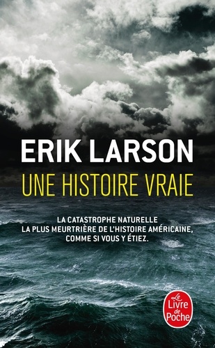 Une histoire vraie. Au coeur de la plus meurtrière catastrophe naturelle de l'histoire