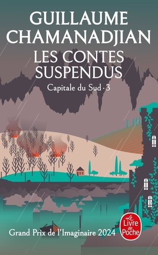 Cycle de la Tour de garde. Capitale du Sud Tome 3 : Les Contes suspendus