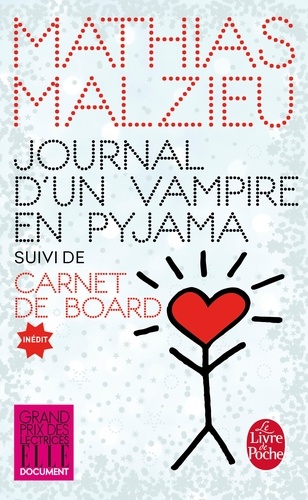 Journal d'un vampire en pyjama. Suivi de Carnet de board