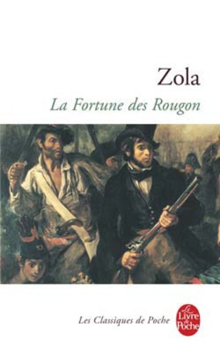 Les Rougon-Macquart Tome 1 : La Fortune des Rougon