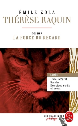 Thérèse Raquin. Dossier thématique : la force du regard