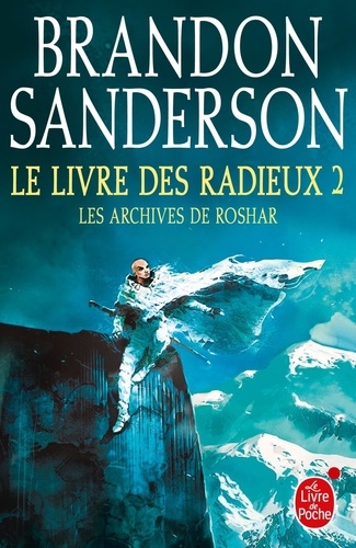 Les archives de Roshar Tome 2 : Le Livre des Radieux. Tome 2