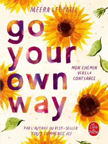 Go your own way. Mon chemin vers la confiance