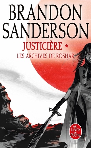 Les archives de Roshar Tome 3 : Justicière. Tome 1